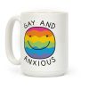 Gay And Anxious Coffee Mug Gay And Anxious Coffee Mug