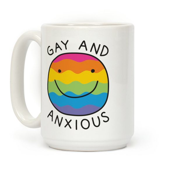 Gay And Anxious Coffee Mug Gay And Anxious Coffee Mug