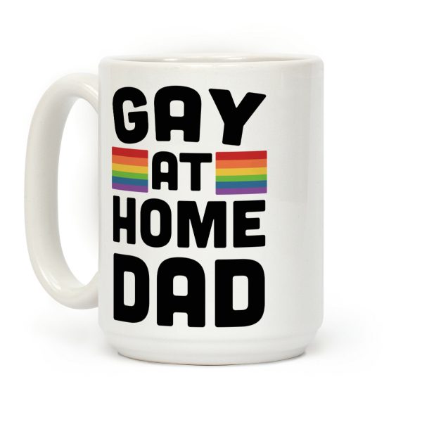Gay at Home Dad Coffee Mug Gay at Home Dad Coffee Mug