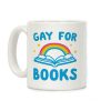 Gay For Books Coffee Mug Gay For Books Coffee Mug