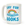 Gay For Books Coffee Mug Gay For Books Coffee Mug