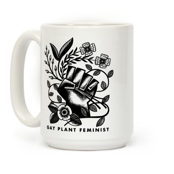 Gay Plant Feminist Coffee Mug Gay Plant Feminist Coffee Mug