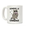 Gender Is Garbage Gender Fluid Raccoon Coffee Mug Gender Is Garbage Gender Fluid Raccoon Coffee Mug