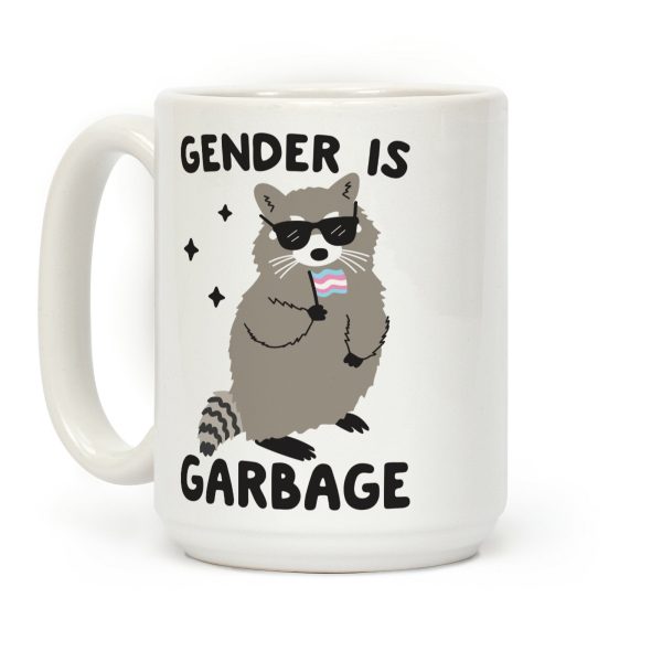 Gender Is Garbage Trans Raccoon Coffee Mug Gender Is Garbage Trans Raccoon Coffee Mug