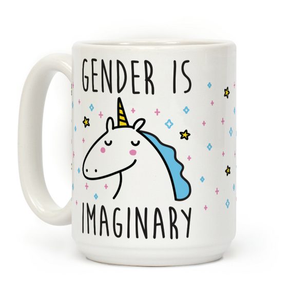 Gender Is Imaginary Unicorn Coffee Mug Gender Is Imaginary Unicorn Coffee Mug