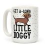 Get A-Long Little Doggy Coffee Mug Get A-Long Little Doggy Coffee Mug