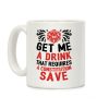 Get Me A Drink That Requires A Constitution Save Coffee Mug Get Me A Drink That Requires A Constitution Save Coffee Mug