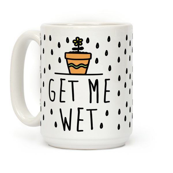 Get Me Wet Coffee Mug Get Me Wet Coffee Mug