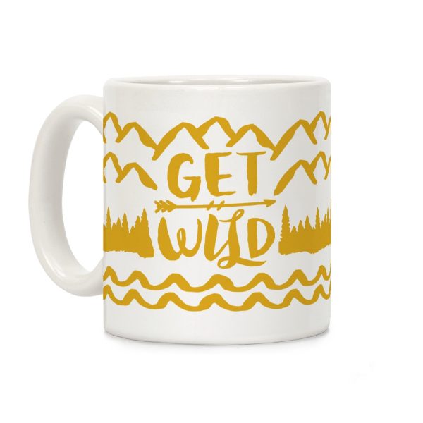 Get Wild Coffee Mug Get Wild Coffee Mug