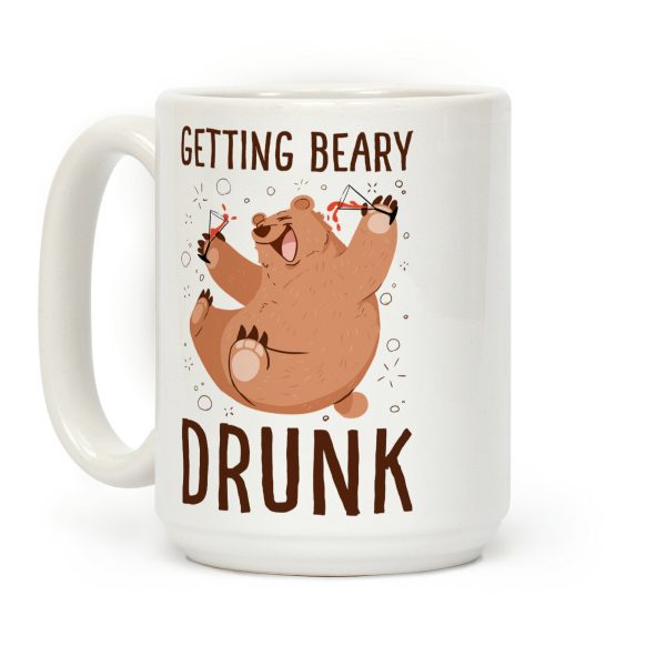 Getting Beary Drunk Coffee Mug Getting Beary Drunk Coffee Mug