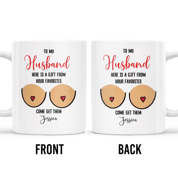 Gift From Your Favorites, Come Get Them Mug - Personalized Custom Coffee Mug - CPL214_MG Gift From Your Favorites, Come Get Them Mug - Personalized Custom Coffee Mug - CPL214_MG