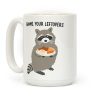 Gimme Your Leftovers Raccoon Coffee Mug Gimme Your Leftovers Raccoon Coffee Mug