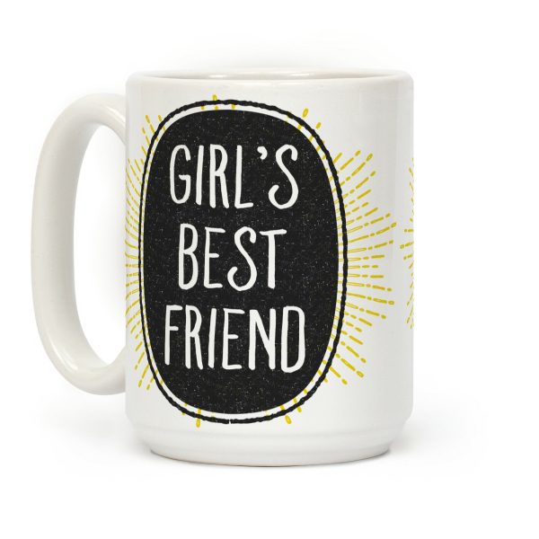Girl's Best Friend Coffee Mug Girl's Best Friend Coffee Mug