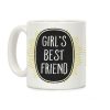 Girl's Best Friend Coffee Mug Girl's Best Friend Coffee Mug