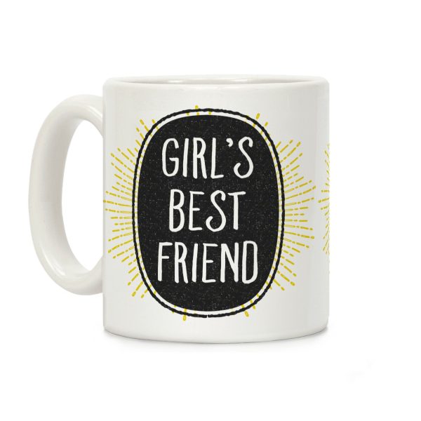 Girl's Best Friend Coffee Mug Girl's Best Friend Coffee Mug