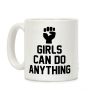 Girls Can Do Anything Coffee Mug Girls Can Do Anything Coffee Mug