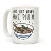 Girls Just Wanna Have Pho-n Coffee Mug