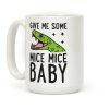 Give Me Some Mice Mice Baby Snake Coffee Mug Give Me Some Mice Mice Baby Snake Coffee Mug