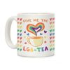 Give Me the LGBTea Coffee Mug Give Me the LGBTea Coffee Mug