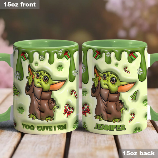 Glaxy Star The Child Too Cute I Am - Personalized The Force Accent Mug NL122 Glaxy Star The Child Too Cute I Am - Personalized The Force Accent Mug NL122