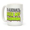 Go Ahead Make My Millennium Coffee Mug Go Ahead Make My Millennium Coffee Mug