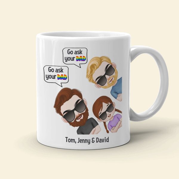 Go Ask Your Dad 01DNTN070623HH Personalized Family Mug