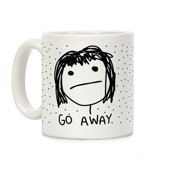 Go Away Coffee Mug Go Away Coffee Mug