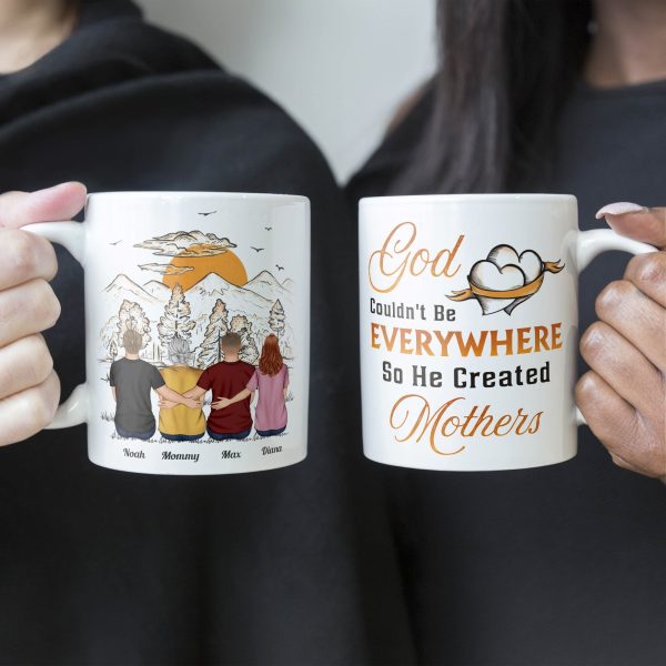 God Couldn't Be Everywhere So He Created Mothers - Personalized Mug God Couldn't Be Everywhere So He Created Mothers - Personalized Mug