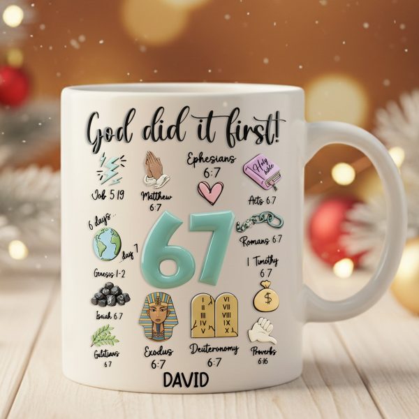 God Did It First - Personalized White Ceramic Mug - Gift For Christian HH01 God Did It First - Personalized White Ceramic Mug - Gift For Christian HH01