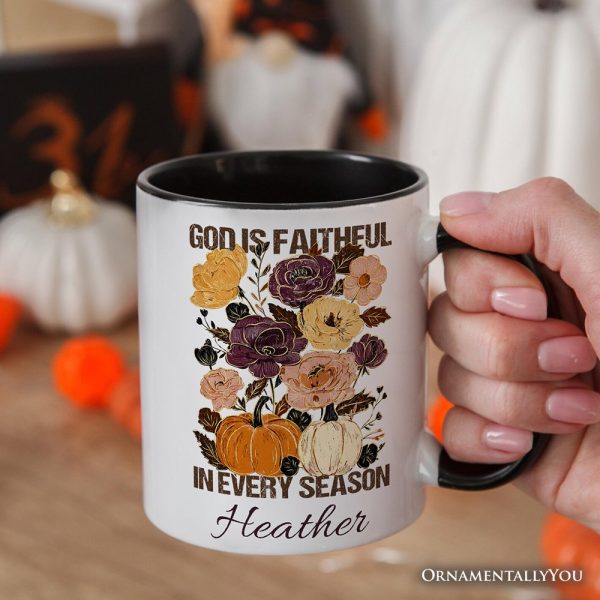 God Is Faithful in Every Season Floral Personalized Mug, Christian Fall Gift with Custom Name God Is Faithful in Every Season Floral Personalized Mug, Christian Fall Gift with Custom Name