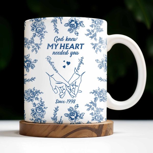 God Knew My Heart Needed You Floral Love Mug - Personalized Custom Coffee Mug - CPL413_MG God Knew My Heart Needed You Floral Love Mug - Personalized Custom Coffee Mug - CPL413_MG