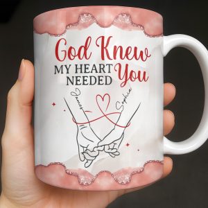 God Knew My Heart Needed You, Hand Holding Design - Personalized Custom Coffee Mug - CPL1305_MG