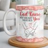 God Knew My Heart Needed You, Hand Holding Design - Personalized Custom Coffee Mug - CPL1305_MG