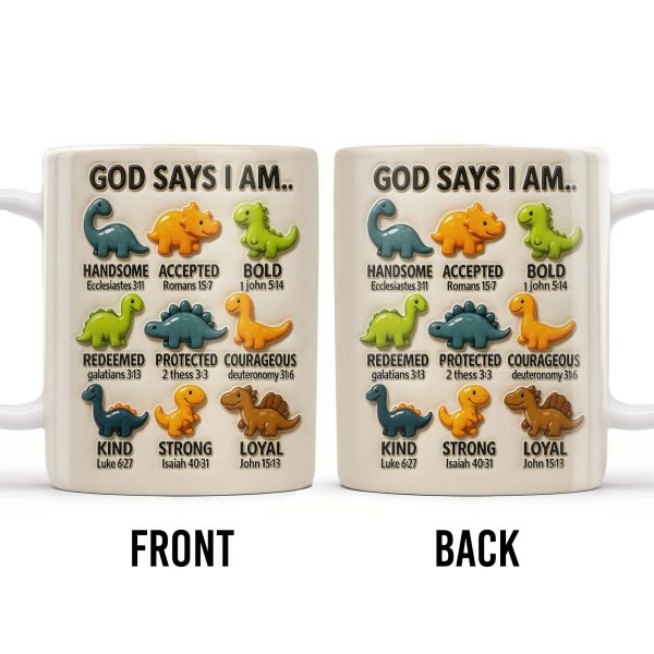 God Says I Am Handsome, Accepted, Bold, Dinosaurs and Bible Verses - Personalized Custom Coffee Mug - KID078_MG God Says I Am Handsome, Accepted, Bold, Dinosaurs and Bible Verses - Personalized Custom Coffee Mug - KID078_MG