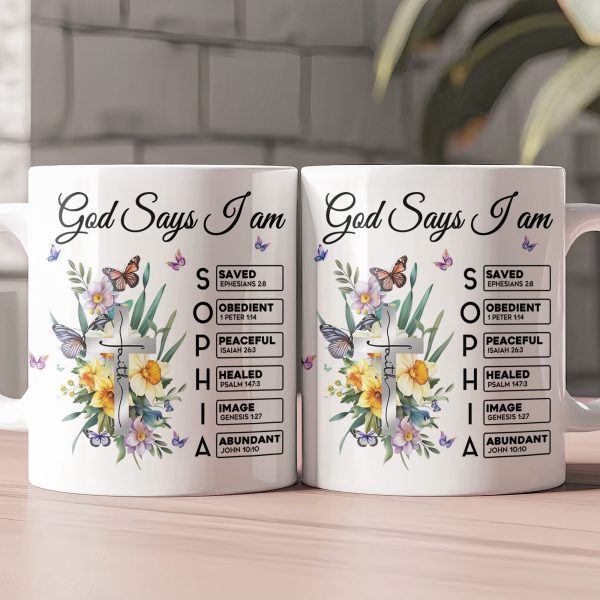 God Says I Am New Version Custom Birth Flower Name In Bible - Personalized mug God Says I Am New Version Custom Birth Flower Name In Bible - Personalized mug