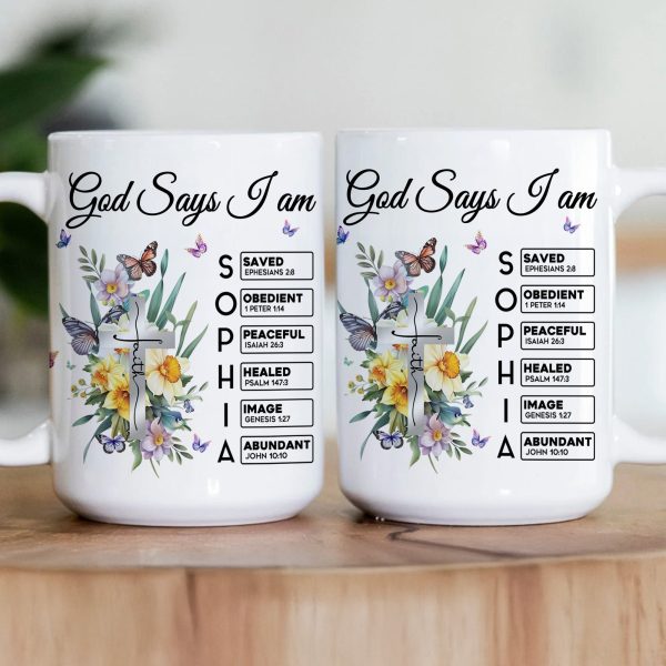 God Says I Am New Version Custom Birth Flower Name In Bible - Personalized mug God Says I Am New Version Custom Birth Flower Name In Bible - Personalized mug