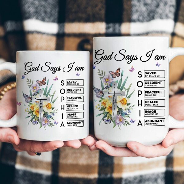 God Says I Am New Version Custom Birth Flower Name In Bible - Personalized mug God Says I Am New Version Custom Birth Flower Name In Bible - Personalized mug