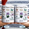 God Says I Am Special, Unique, Lovely, Butterflies and Flower - Personalized Custom Coffee Mug - FTH057_MG God Says I Am Special, Unique, Lovely, Butterflies and Flower - Personalized Custom Coffee Mug - FTH057_MG