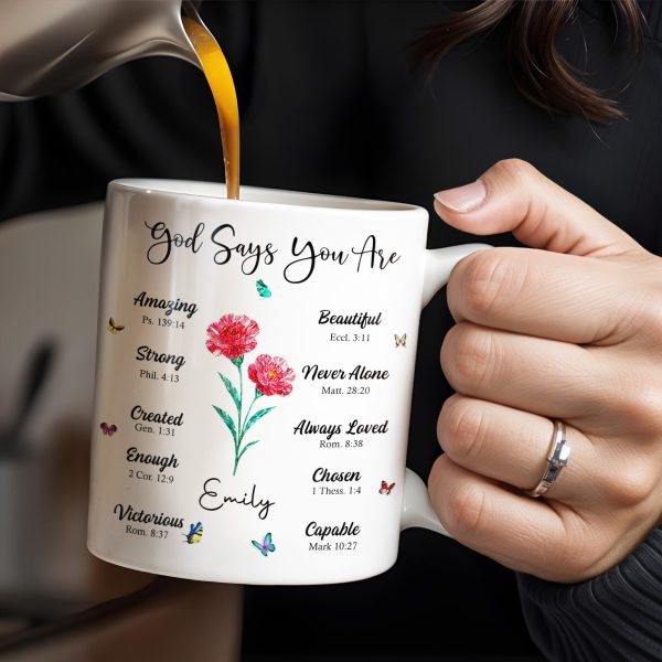 God Says You Are Amazing, Beautiful, Strong Mug - Personalized Custom Coffee Mug - FTH114_MG