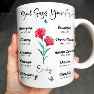 God Says You Are Amazing, Beautiful, Strong Mug - Personalized Custom Coffee Mug - FTH114_MG