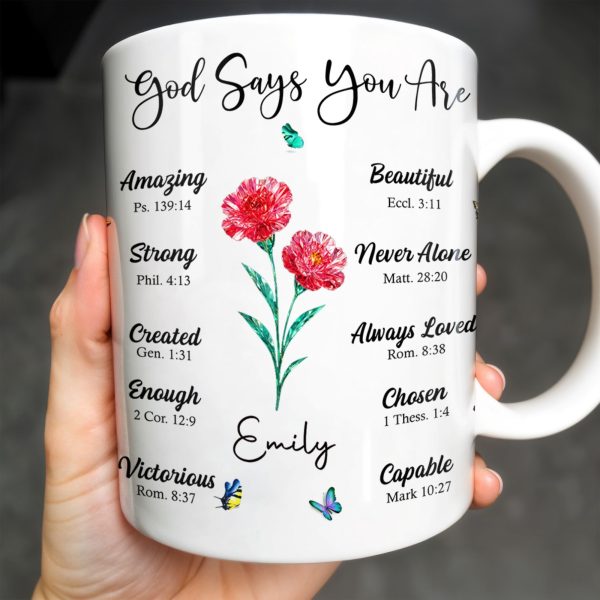 God Says You Are Amazing, Beautiful, Strong Mug - Personalized Custom Coffee Mug - FTH114_MG
