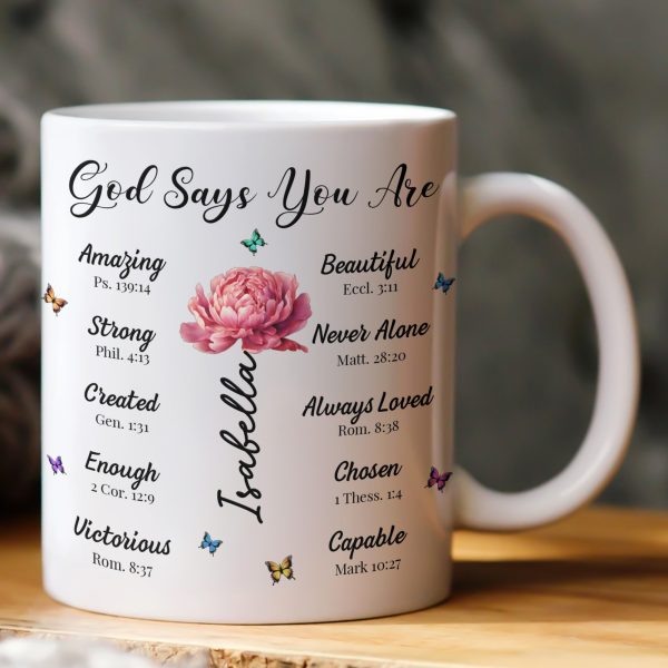 God Says You Are Name Letter In Bible With Birth Flower - Personalized Mug God Says You Are Name Letter In Bible With Birth Flower - Personalized Mug
