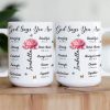 God Says You Are Name Letter In Bible With Birth Flower - Personalized Mug God Says You Are Name Letter In Bible With Birth Flower - Personalized Mug