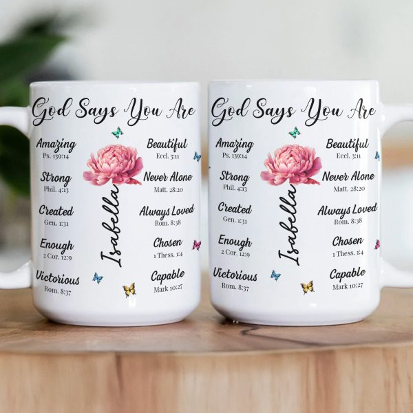 God Says You Are Name Letter In Bible With Birth Flower - Personalized Mug God Says You Are Name Letter In Bible With Birth Flower - Personalized Mug