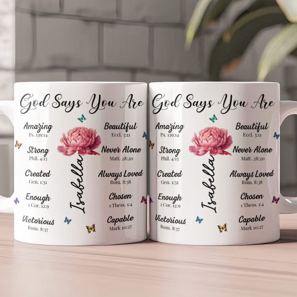 God Says You Are Name Letter In Bible With Birth Flower - Personalized Mug God Says You Are Name Letter In Bible With Birth Flower - Personalized Mug