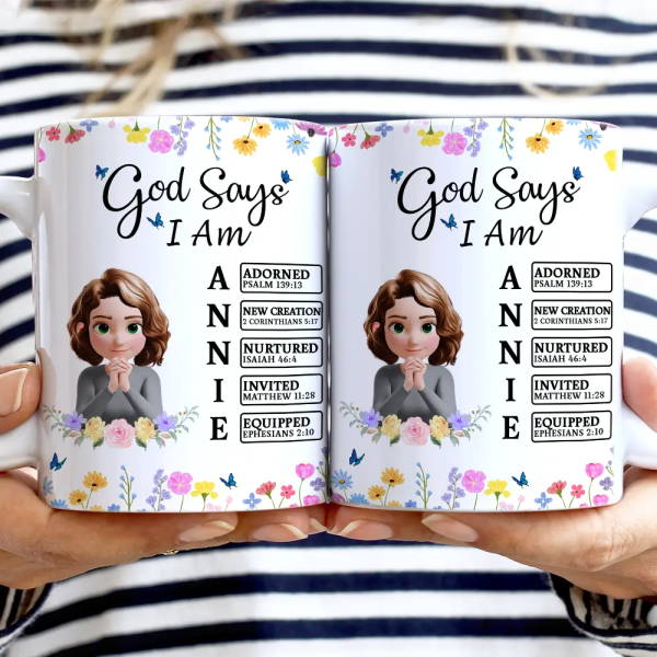 God Says You Are Praying Woman Girl With Flower Base - Personalized White Edge-to-Edge Mug God Says You Are Praying Woman Girl With Flower Base - Personalized White Edge-to-Edge Mug