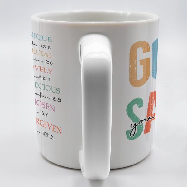 God Says You Are Unique, Special, Lovely, Precious, Chosen, Forgiven - Personalized Custom Coffee Mug - FTH068_MG God Says You Are Unique, Special, Lovely, Precious, Chosen, Forgiven - Personalized Custom Coffee Mug - FTH068_MG