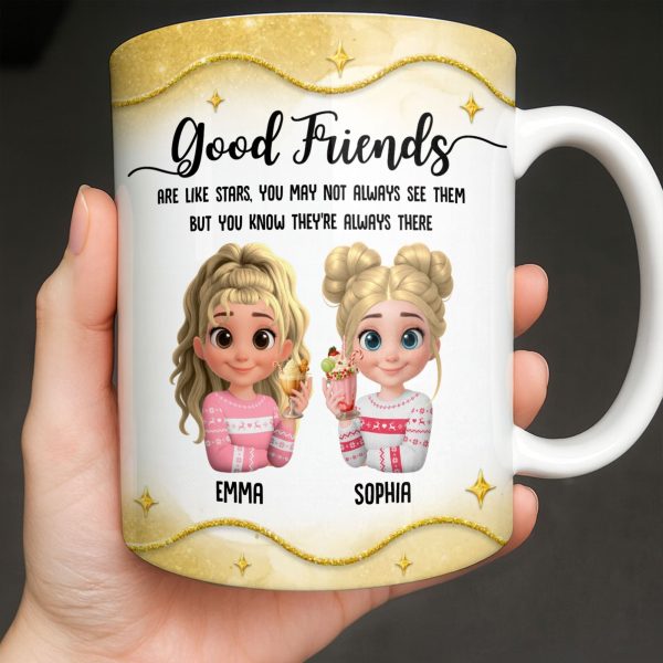 Good Friends Are Like Stars, Girls Holding Hot Cocoa - Personalized Custom Coffee Mug - BST513_MG Good Friends Are Like Stars, Girls Holding Hot Cocoa - Personalized Custom Coffee Mug - BST513_MG