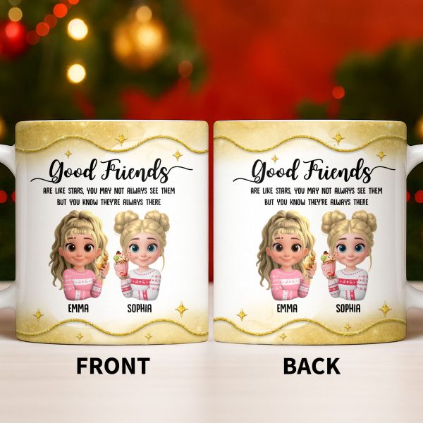 Good Friends Are Like Stars, Girls Holding Hot Cocoa - Personalized Custom Coffee Mug - BST513_MG Good Friends Are Like Stars, Girls Holding Hot Cocoa - Personalized Custom Coffee Mug - BST513_MG