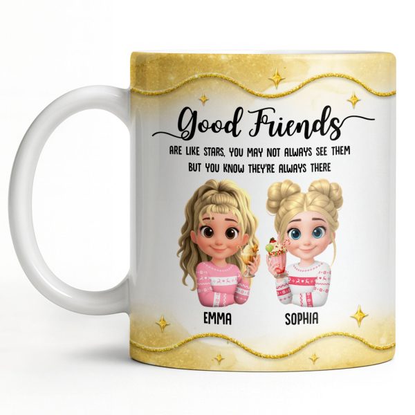 Good Friends Are Like Stars, Girls Holding Hot Cocoa - Personalized Custom Coffee Mug - BST513_MG Good Friends Are Like Stars, Girls Holding Hot Cocoa - Personalized Custom Coffee Mug - BST513_MG